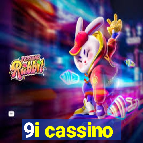 9i cassino